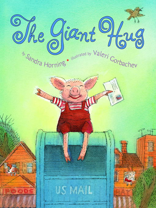 Title details for The Giant Hug by Sandra Horning - Available